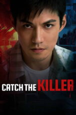 Nonton Film Catch the Killer Sub Indo