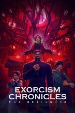 Nonton Film Exorcism Chronicles: The Beginning Sub Indo