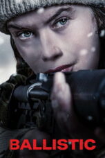 Nonton Film Ballistic Sub Indo