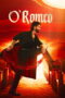 Nonton Film O’ Romeo Sub Indo