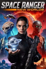 Nonton Film Space Ranger: New Worlds Sub Indo
