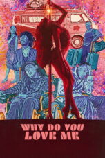 Nonton Film Why Do You Love Me Sub Indo