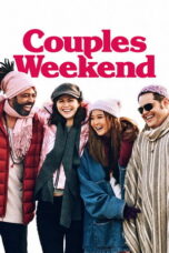 Nonton Film Couples Weekend Sub Indo