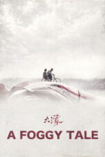 Nonton Film A Foggy Tale Sub Indo