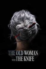 Nonton Film The Old Woman with the Knife Sub Indo