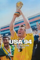 Nonton Film USA 94: Brazil’s Return to Glory Sub Indo